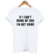 Bring My Dog T-Shirt