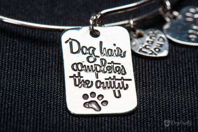 "Dog Hair Completes The Outfit" Bangle