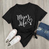 "Mom Life" T-Shirt