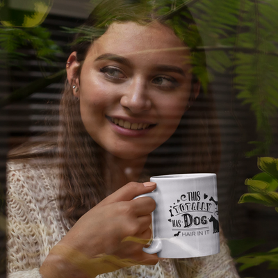 "This Totally Has Dog Hair In It" Mug