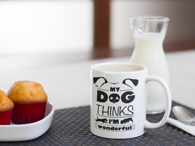 "My Dog Thinks I'm Wonderful" Mug